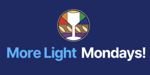 More Light Mondays graphic with colorful glass and cross symbol.